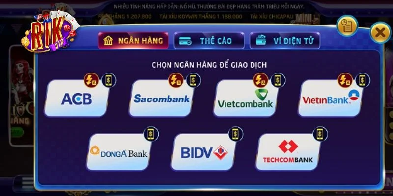 RIKVIP cho phép người chơi nạp tiền vào tài khoản với nhiều ngân hàng.