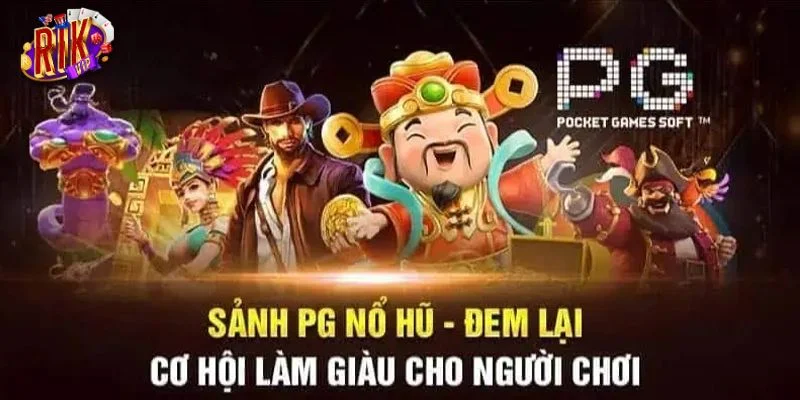 Nổ Hũ PG: Khám Phá Sảnh Nổ Hũ Mới Nhất - 2025 Tại RIKVIP 1 Nổ hũ PG đem đến trải nghiệm chơi cực đỉnh dành cho bet thủ.